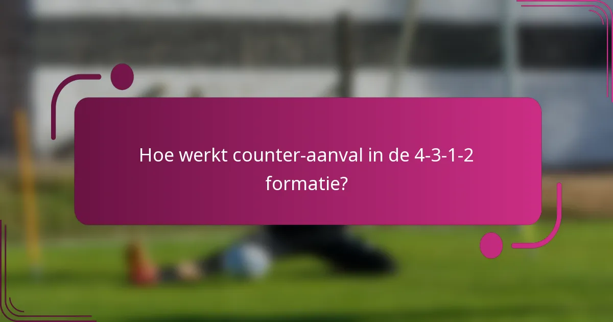 Hoe werkt counter-aanval in de 4-3-1-2 formatie?